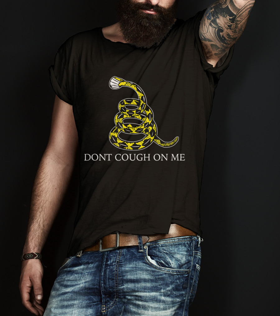 Dont Cough On Me Gadsden Flag Snek T-Shirt