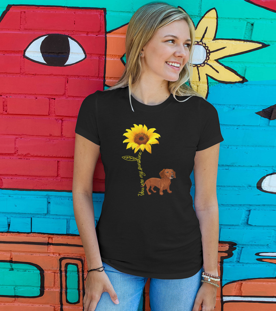 You Are My Sunshine Dachshund Doxie Sunflower T-Shirt