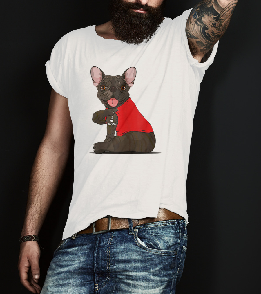 French Bulldog I Love Mom Tattooed In Red T-Shirt