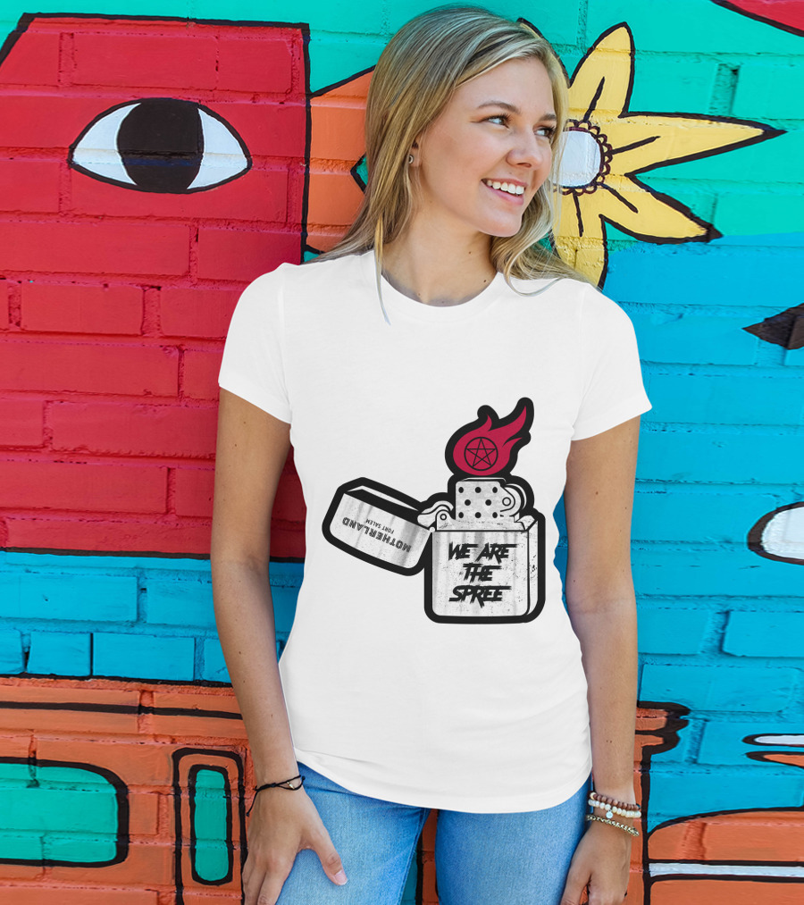 We Are The Spree Motherland For Slaves Lighter With Pentagram Flame T-Shirt