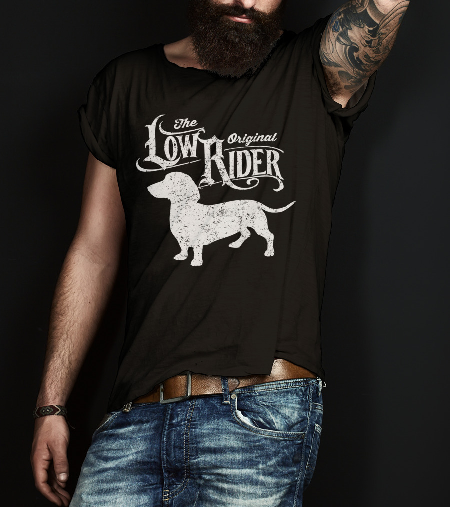 The Low Rider Original Dachshund Lover T-Shirt