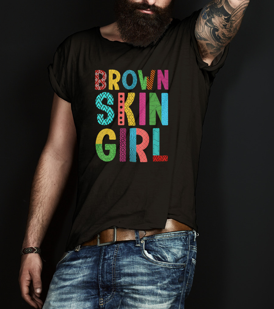 Brown Skin Girl Melanin Love Vibrant Colorful T-Shirt