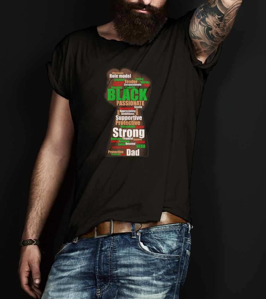 Black Strong Supportive Protective Passionate Dad Wordcloud Hero T-Shirt
