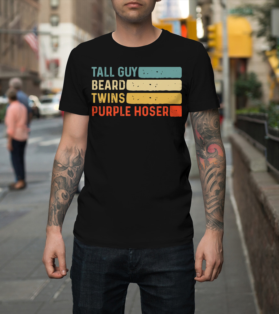 Tall Guy Beard Twins Purple Hoser Tee Fans T-Shirt