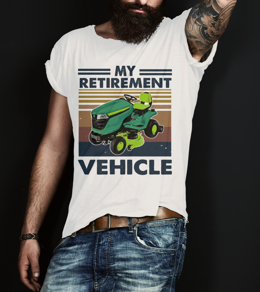 My Retirement Vehicle Lawn Mower Retro T-Shirt