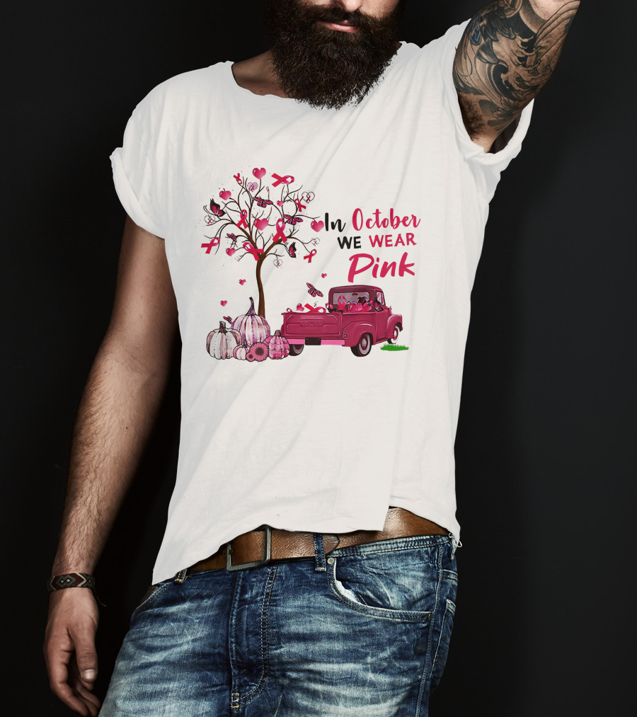 In October We Wear Pink Truck Pumpkins Breast Cancer Awareness T-Shirt