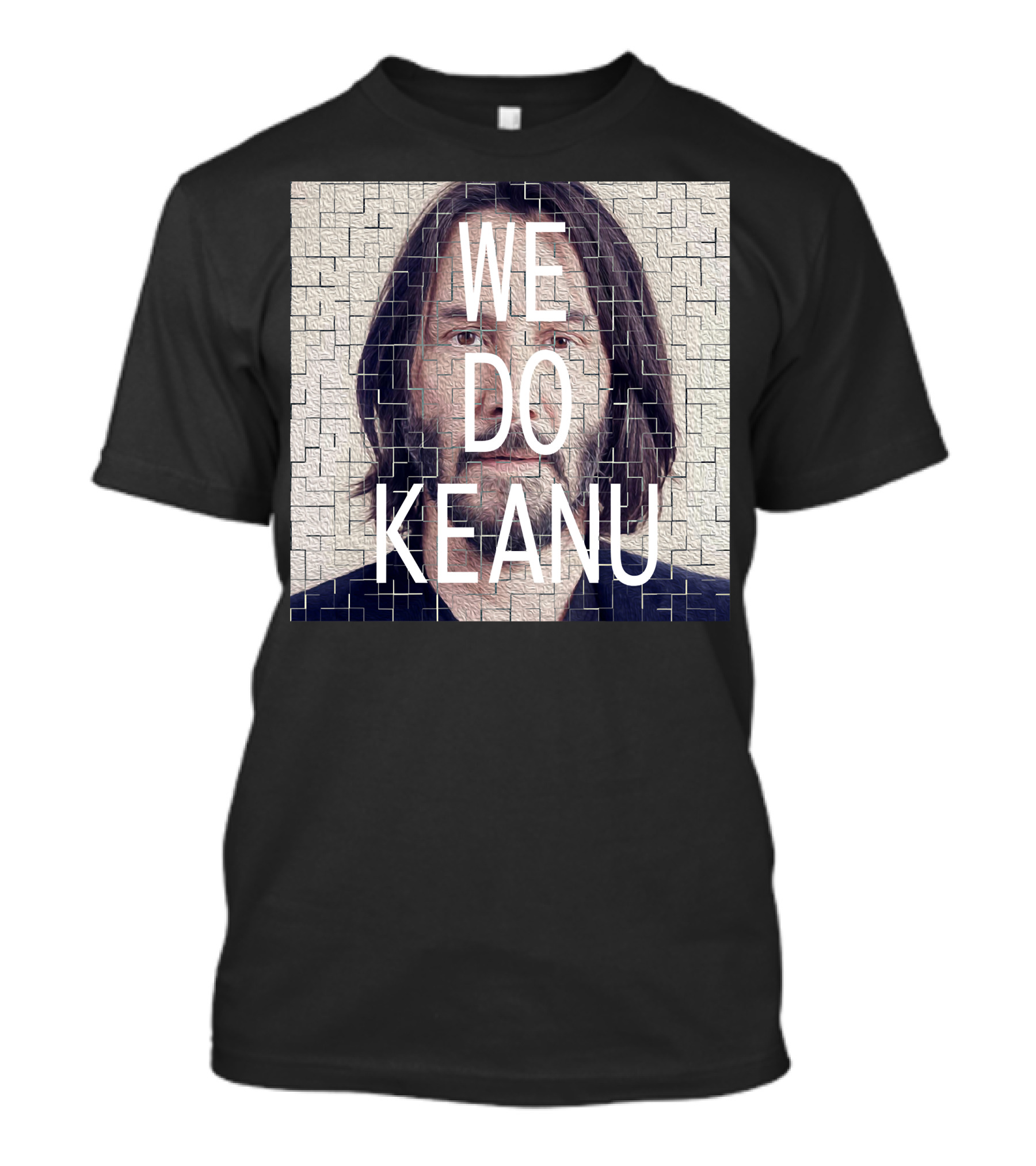 WE DO KEANU T-Shirt