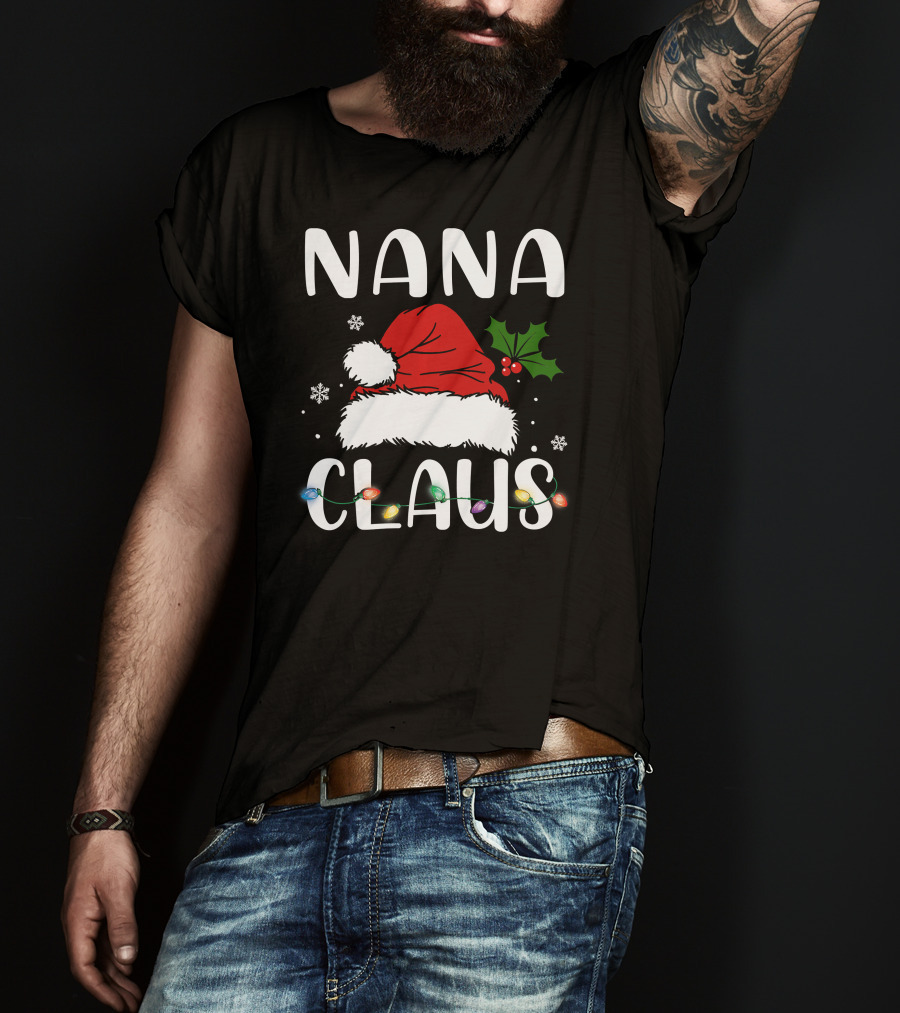 Nana Claus Santa Hat Holly Lights Snowflakes T-Shirt