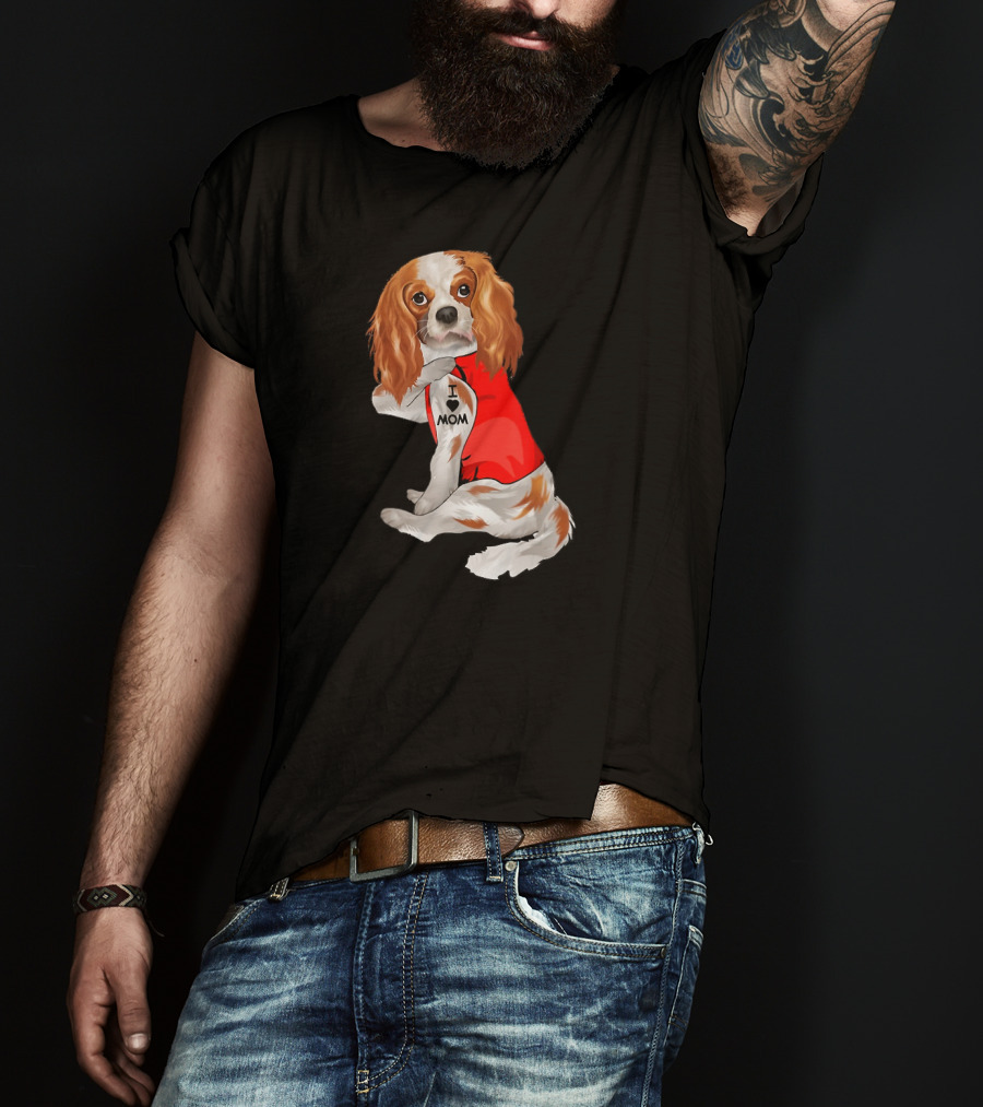 I Love Mom Funny Cavalier King Charles Spaniel Tattoo T-Shirt