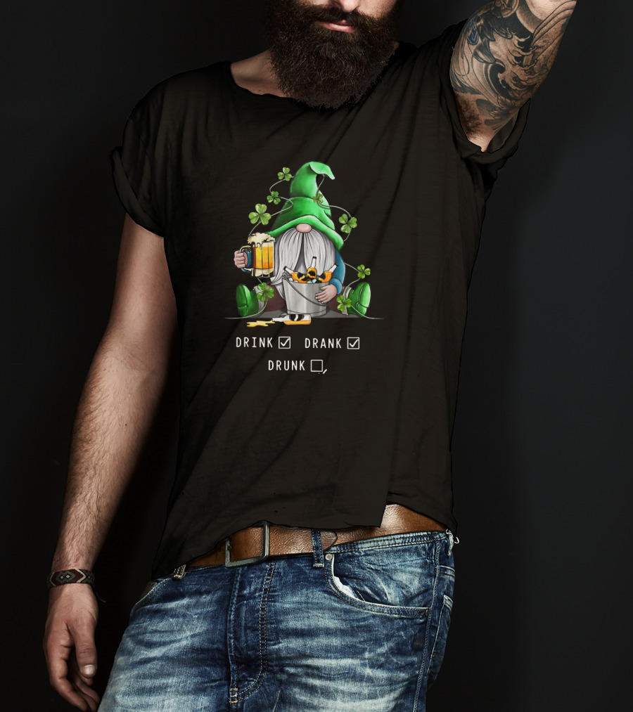 Funny Drink Drank Drunk Saint Patrick's Gnome With Shamrocks And Beer T-Shirt