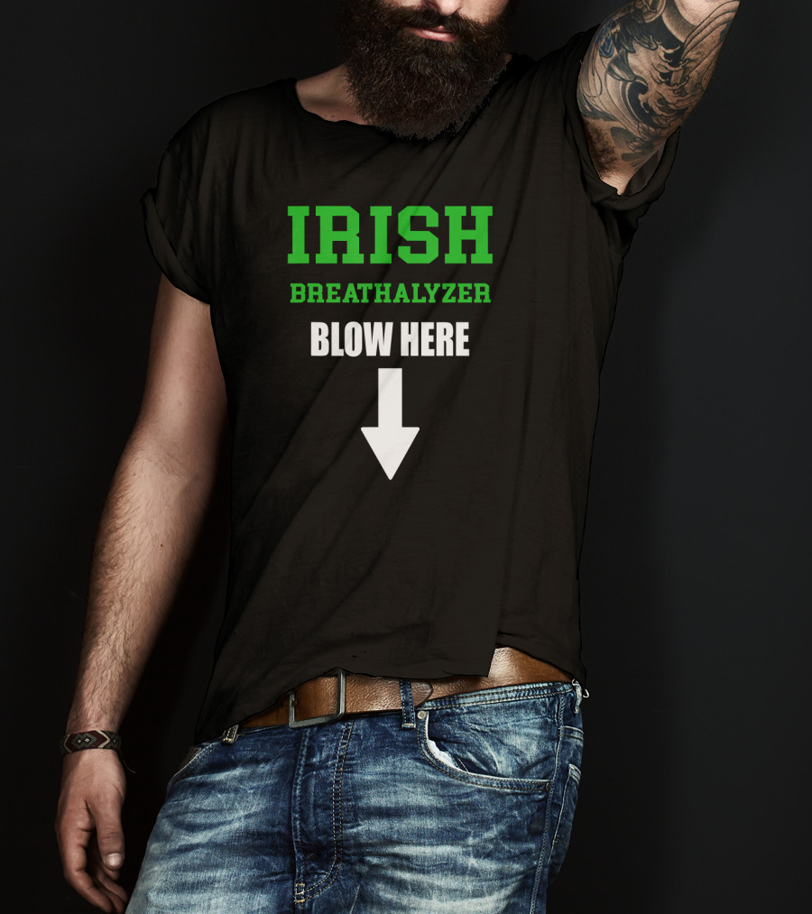 Irish Breathalyzer Blow Here St. Patrick's Day Arrow T-Shirt