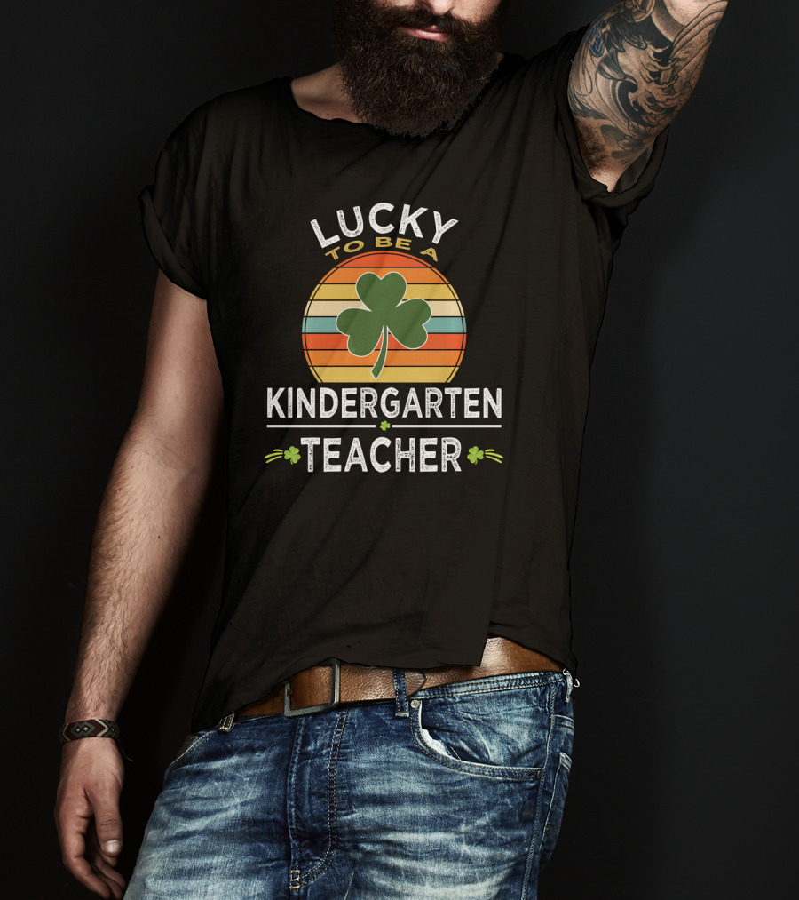 Lucky To Be A Kindergarten Teacher Clover Retro Stripes St Patrick Day T-Shirt