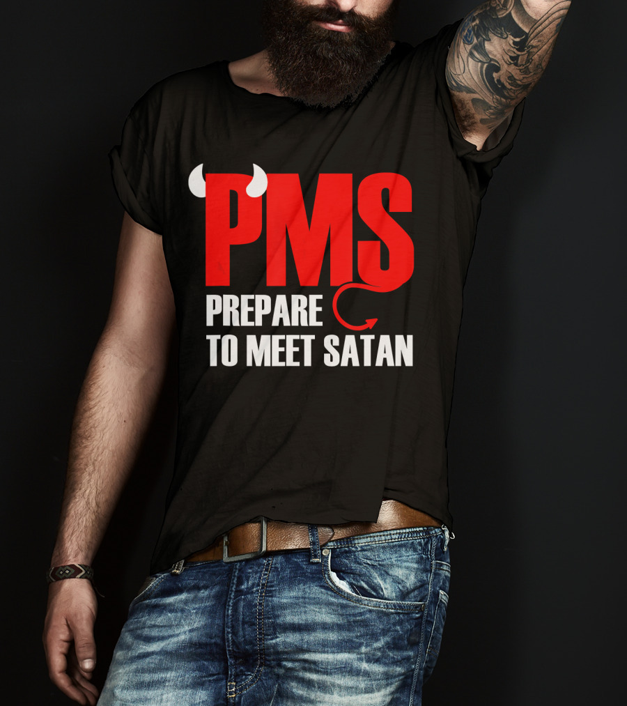 PMS Prepare To Meet Satan Devil Horns Tail T-Shirt