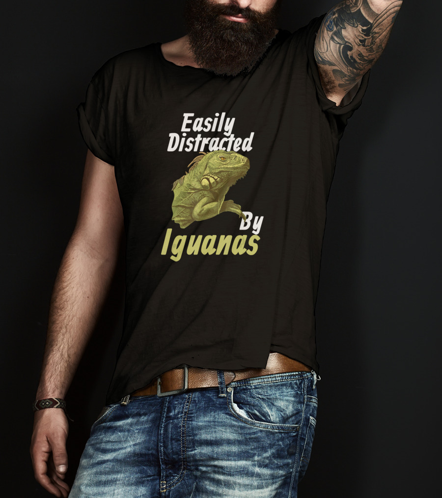 Easily Distracted By Iguanas T-Shirt