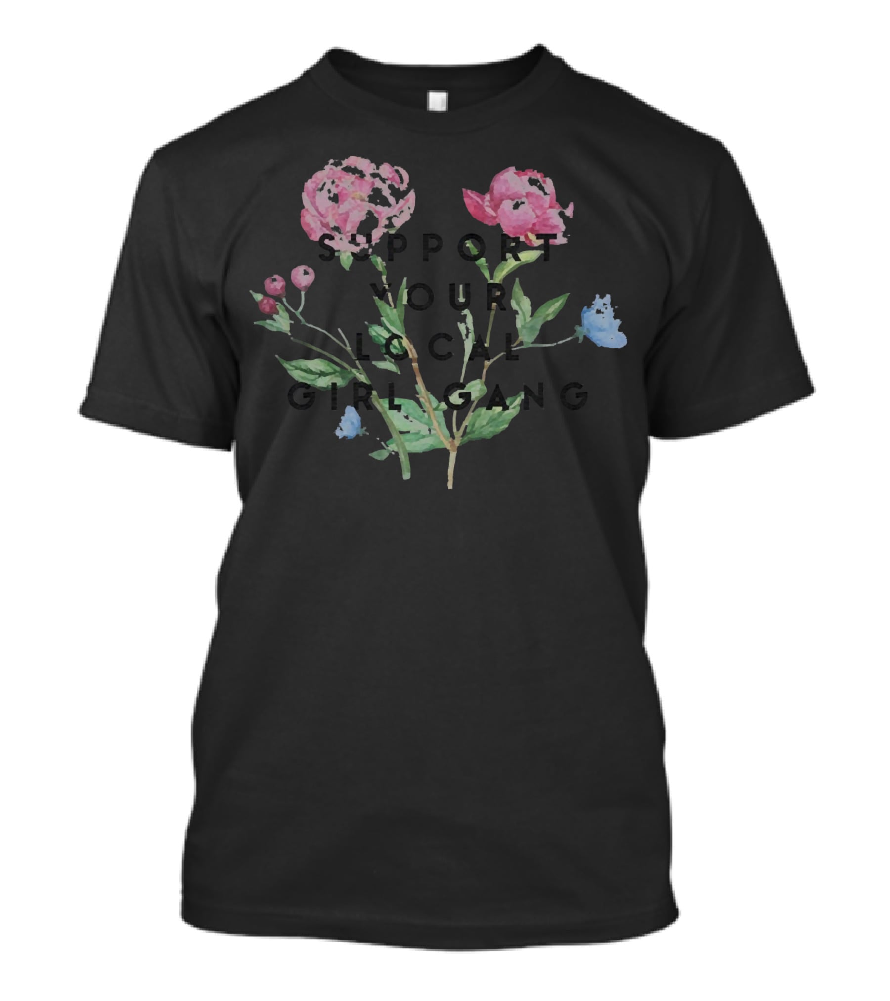 Support Your Local Girl Gang Floral Bouquet T-Shirt