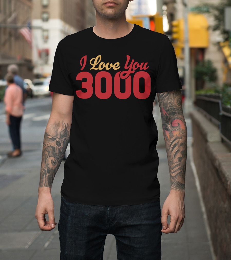 I Love You 3000 Marvel Phrase T-Shirt