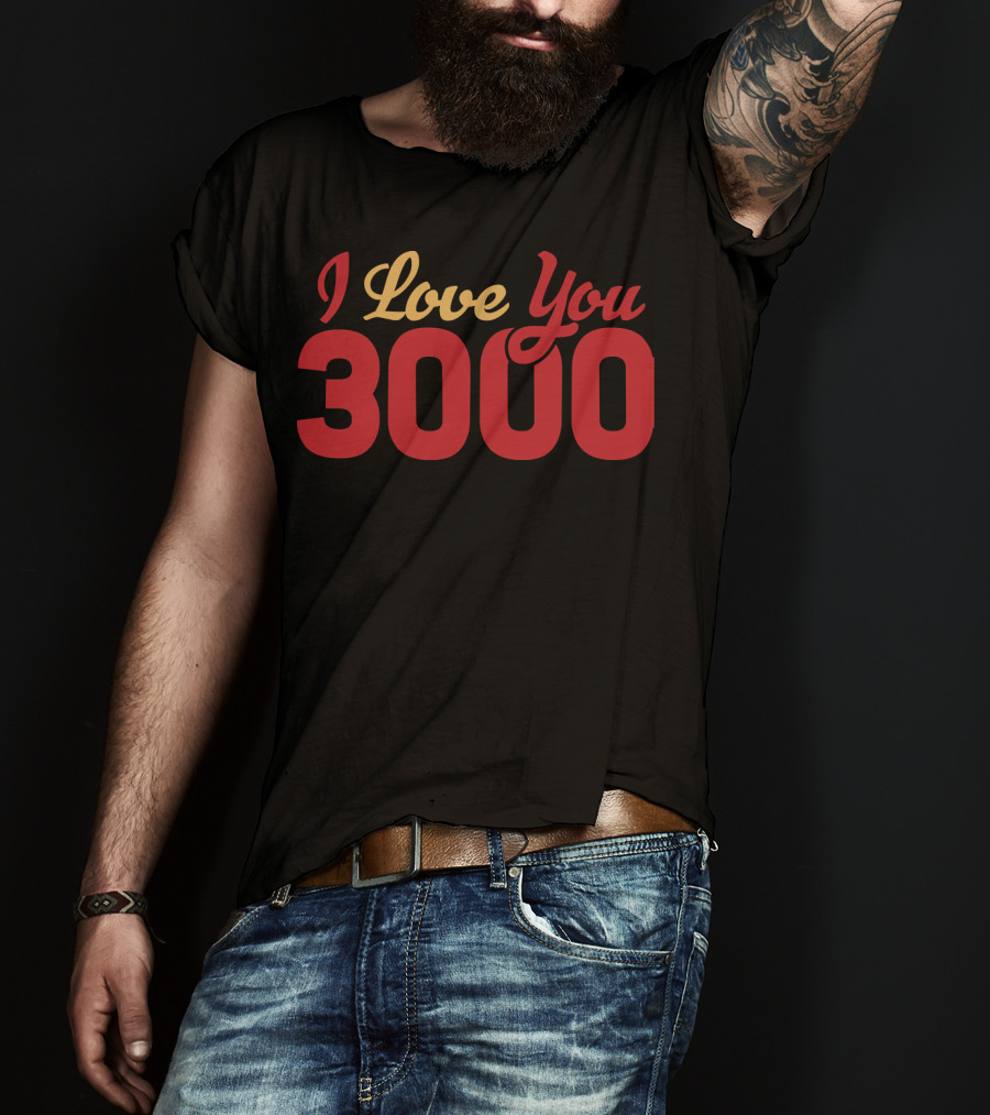 I Love You 3000 Marvel Phrase T-Shirt