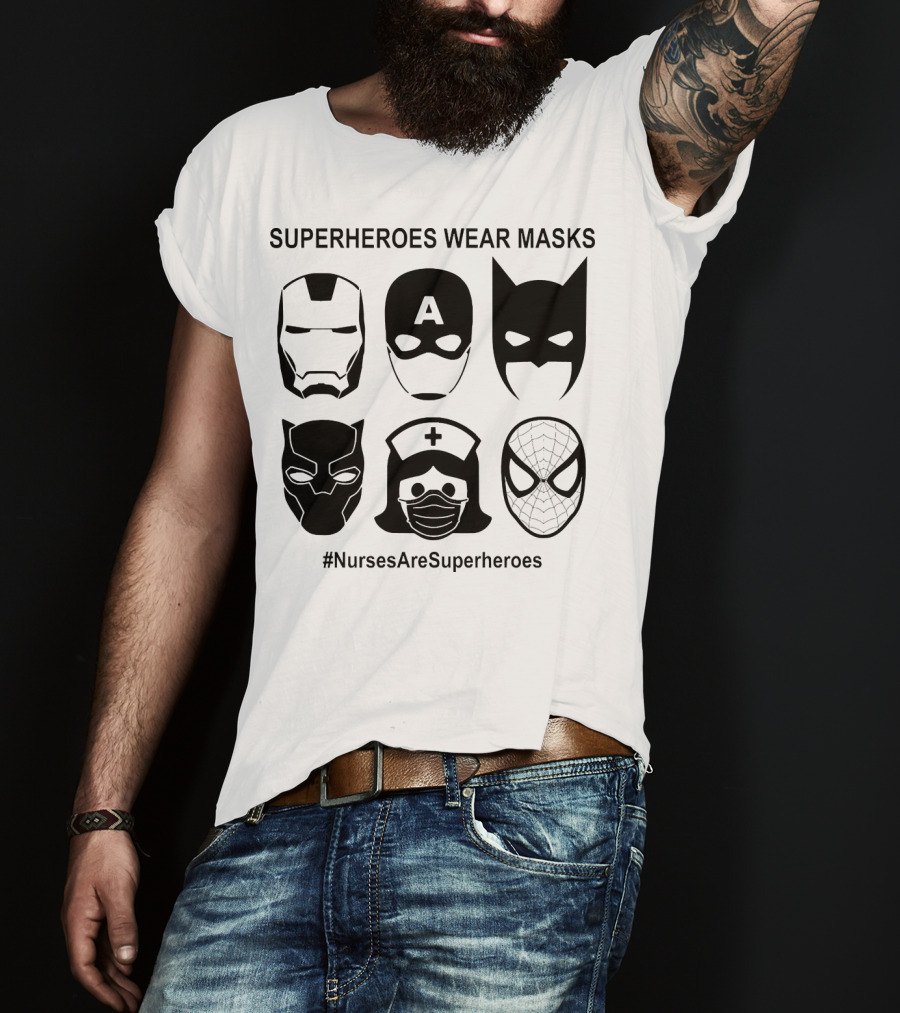 Superheroes Wear Masks Nurses Are Superheroes Iron Man Captain America Batman Black Panther Spider-Man T-Shirt