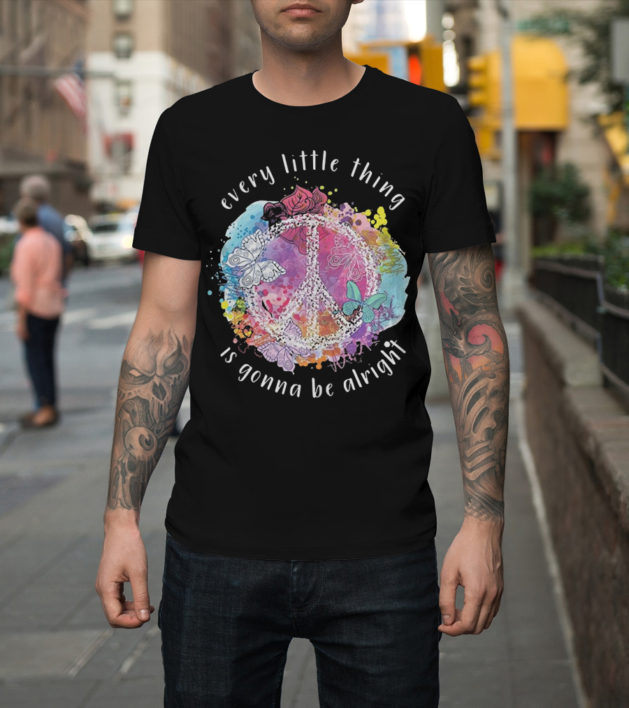 Every Little Thing Is Gonna Be Alright Peace Symbol With Colorful Butterflies And Floral Accents T-Shirt