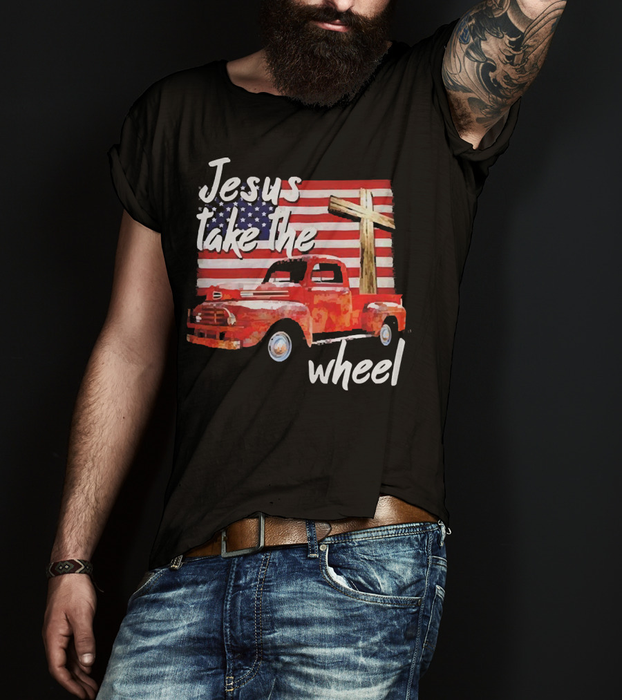 Jesus Take The Wheel American Flag Cross Red Truck T-Shirt