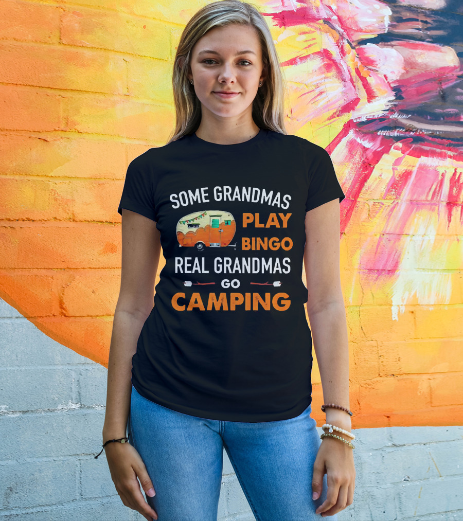 Some Grandmas Play Bingo Real Grandmas Go Camping Vintage Camper Marshmallows T-Shirt