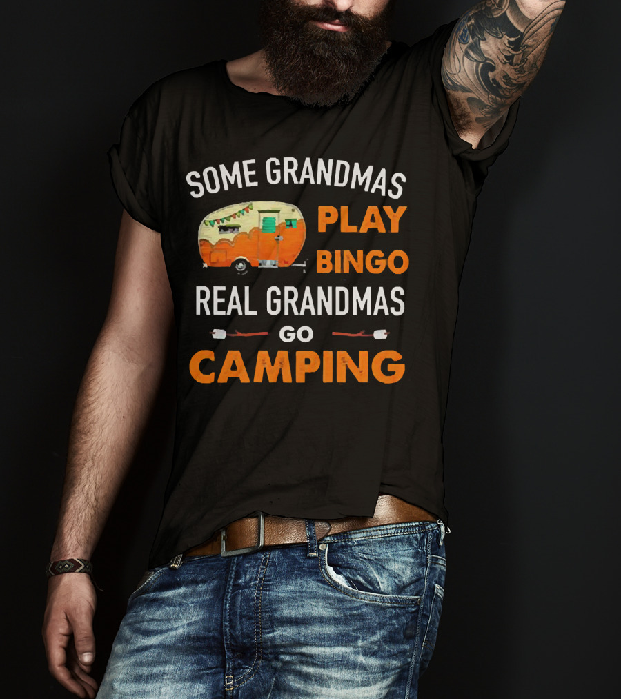 Some Grandmas Play Bingo Real Grandmas Go Camping Vintage Camper Marshmallows T-Shirt