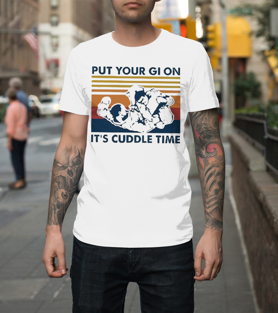 Put Your Gi On It’s Cuddle Time Vintage Grappling BJJ T-Shirt