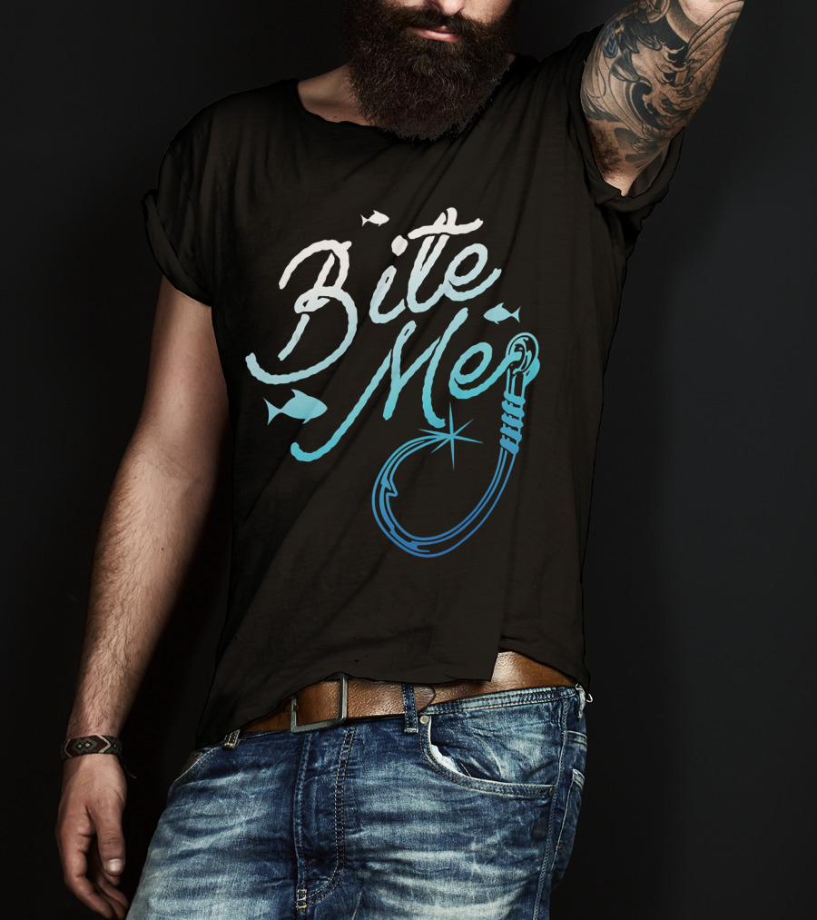 Fishing Fisherman Bite Me Funny Fish Hook T-Shirt