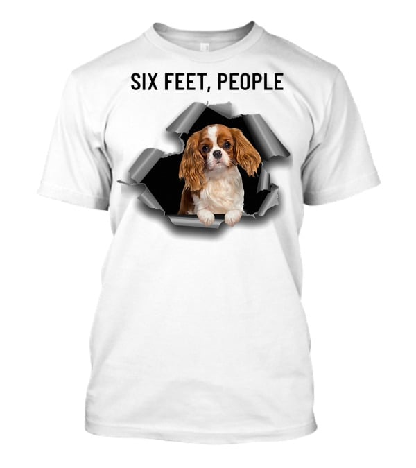 Six Feet People Cavalier King Spaniel Torn Ripper T-Shirt