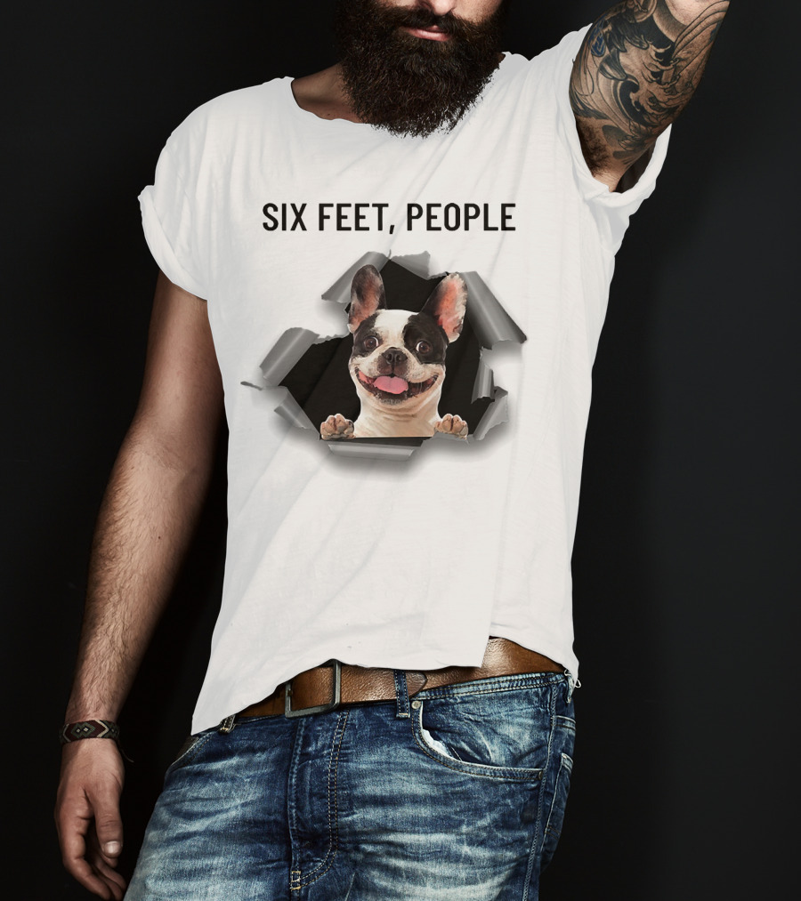 French Bulldog Breaking Through Six Feet People Ripper T-Shirt