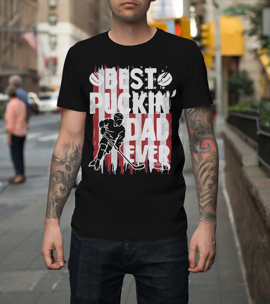 Best Puckin Dad Ever Hockey American Flag Player T-Shirt