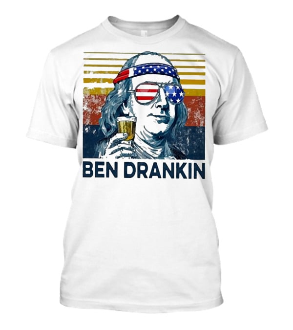 Ben Drankin Beer American Flag Sunglasses Patriotic Benjamin Franklin T-Shirt