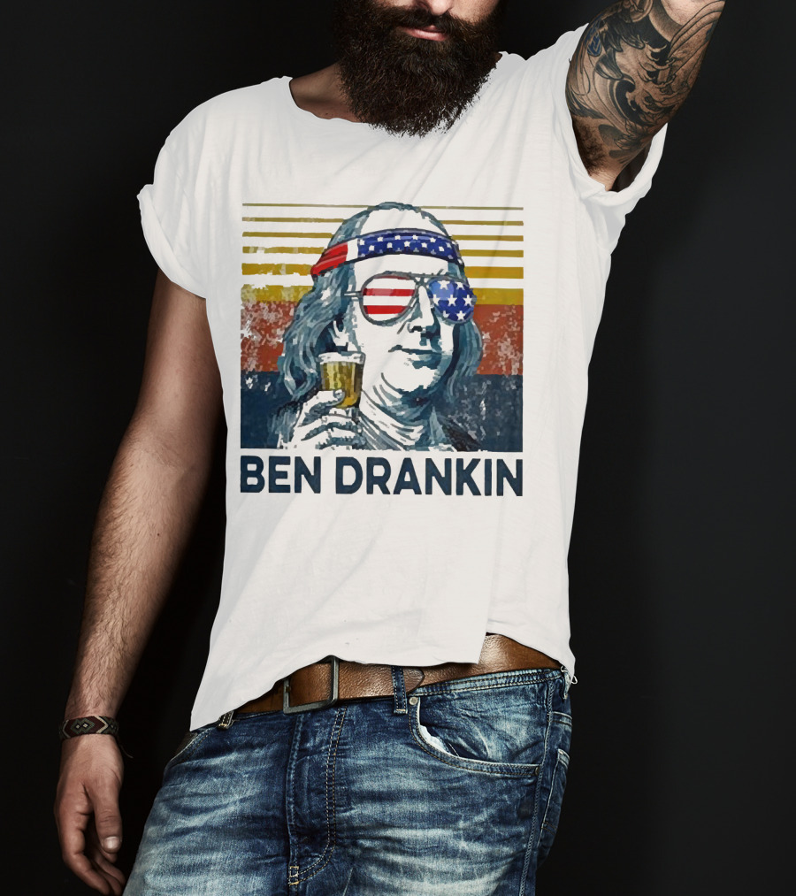 Ben Drankin Beer American Flag Sunglasses Patriotic Benjamin Franklin T-Shirt