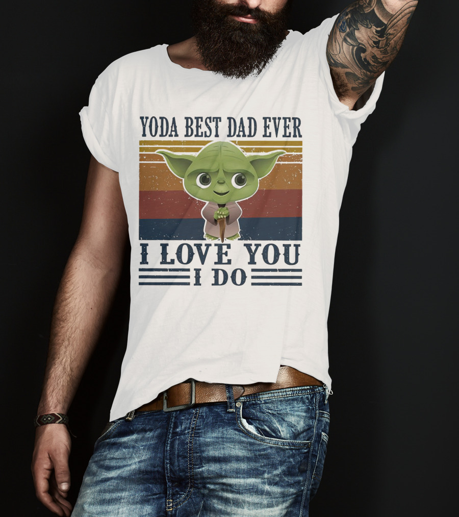 Yoda Best Dad Ever I Love You I Do Retro Colors T-Shirt