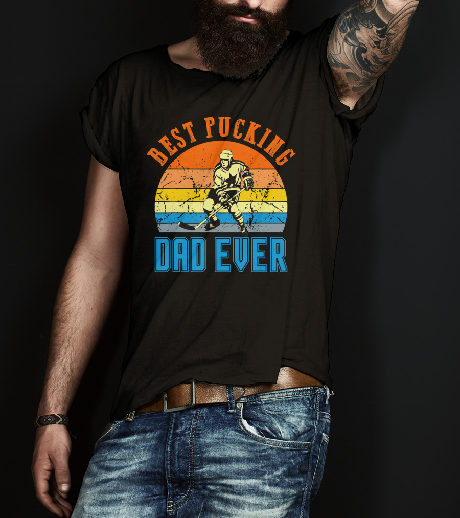 Best Pucking Dad Ever Vintage Retro Hockey Dads T-Shirt