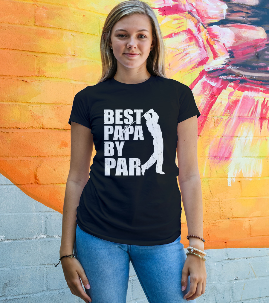 Best Papa By Par Funny Golf Father's Day Grandpa T-Shirt