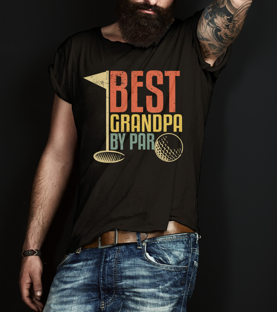 Funny Father's Day For Golf Lovers Best Grandpa By Par T-Shirt
