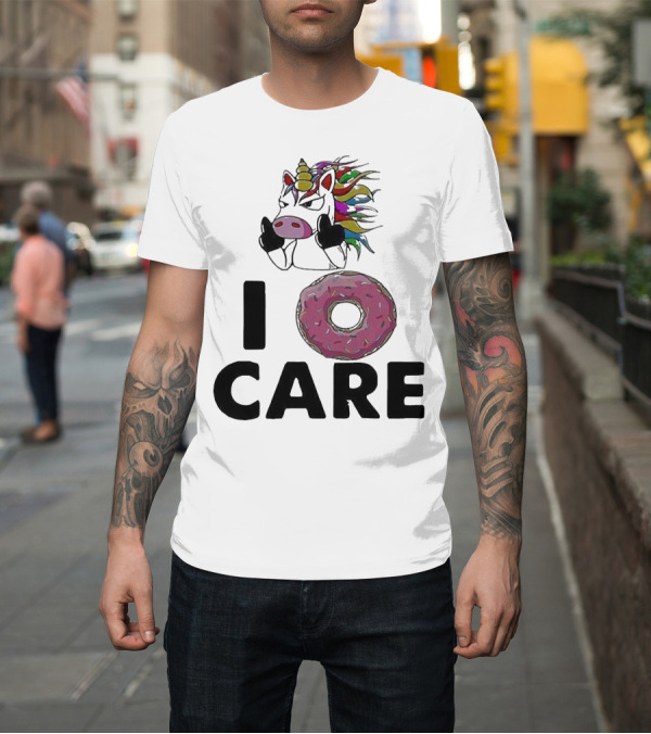 Shirt: Unicorn Donut I Care Magic Rainbow Attitude T-Shirt Unicorn Donut I Care Magic Rainbow Attitude T-Shirt