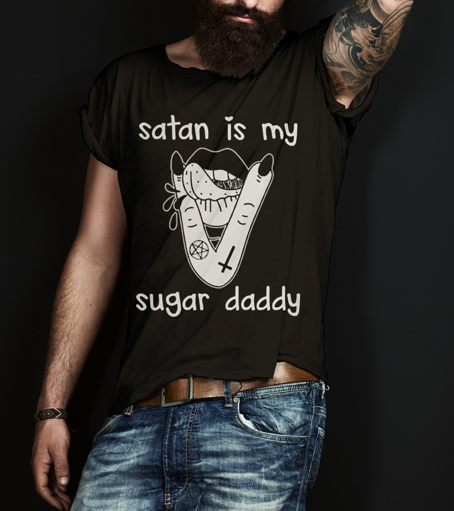 Satan Is My Sugar Daddy Lips With Tongue And Hand Pentagram Cross Symbols T-Shirt