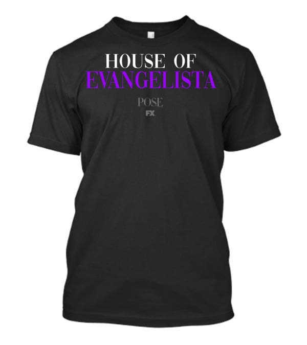 House Of Evangelista Pose FX Series T-Shirt
