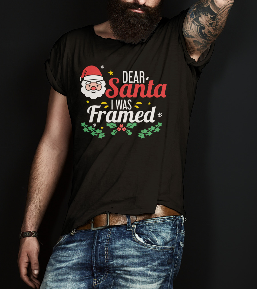 Dear Santa I Was Framed Santa Face Holly Stars T-Shirt