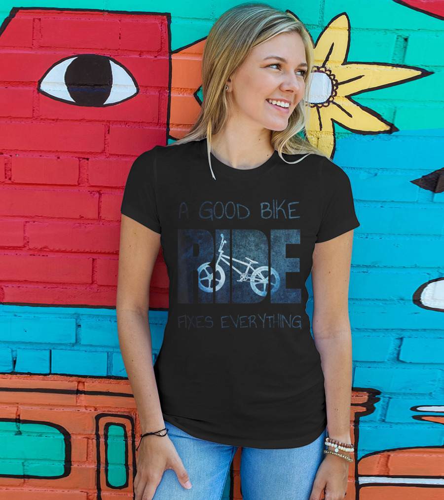 A Good Bike Ride Fixes Everything T-Shirt