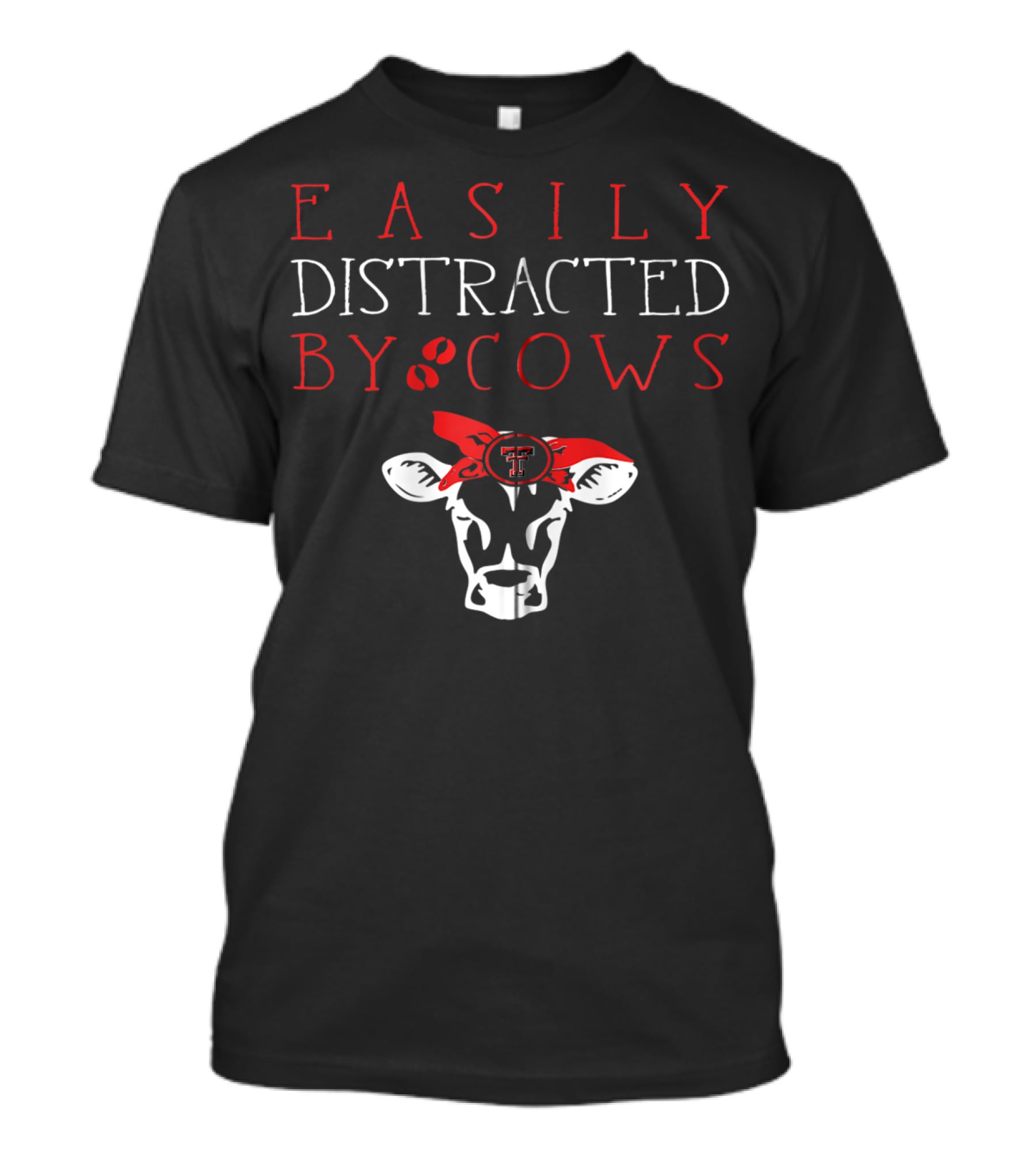 Easily Distracted By Cows Texas Tech Red Raiders T-Shirt