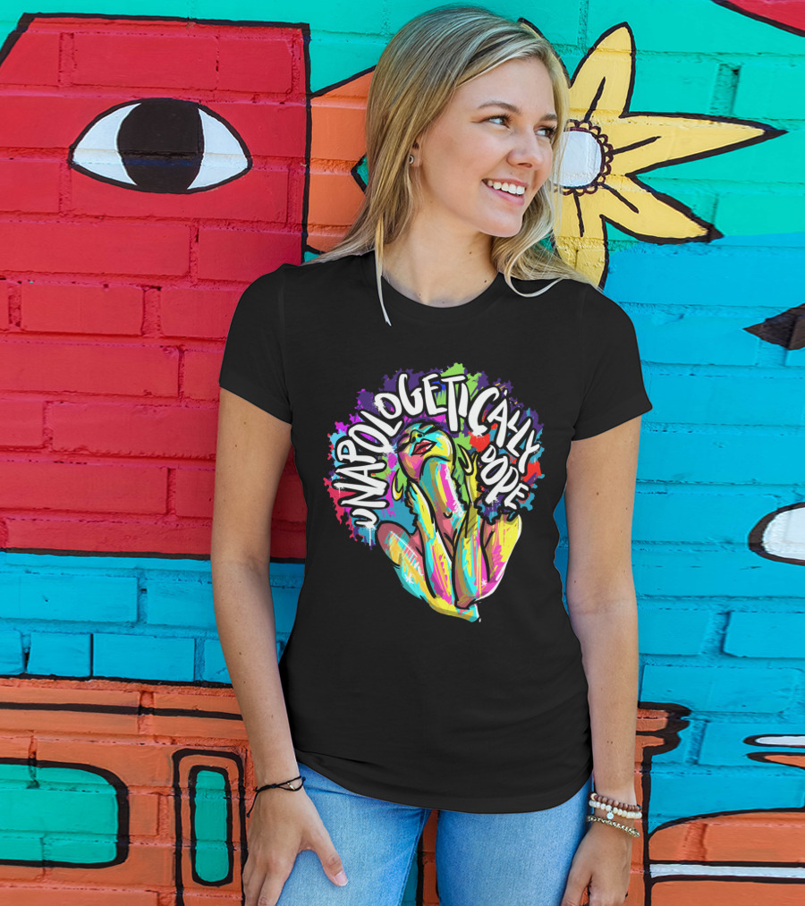 Unapologetically Dope Colorful Afro Woman T-Shirt