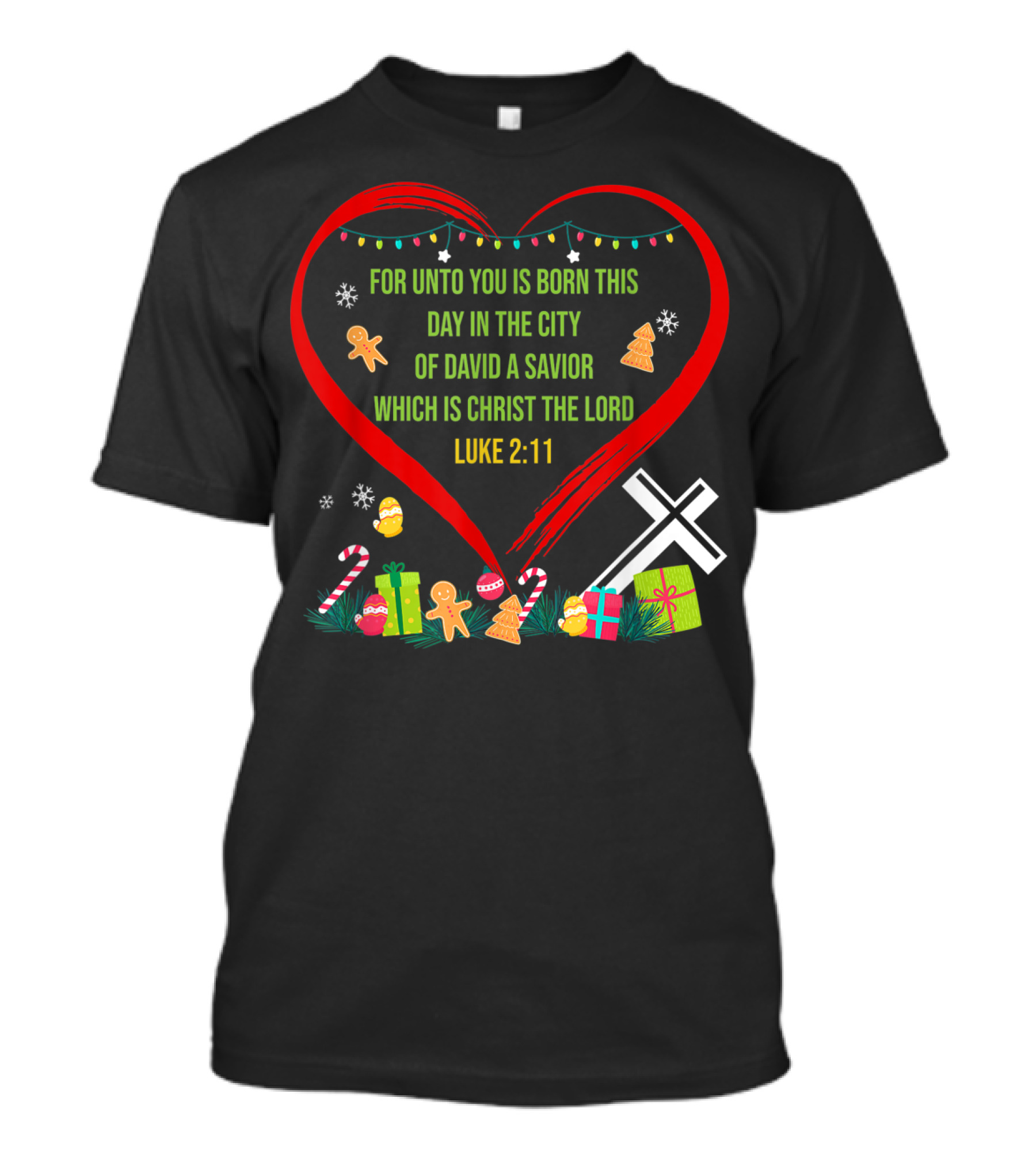 For Unto You Is Born This Day Luke 2:11 Christmas Heart Cross T-Shirt