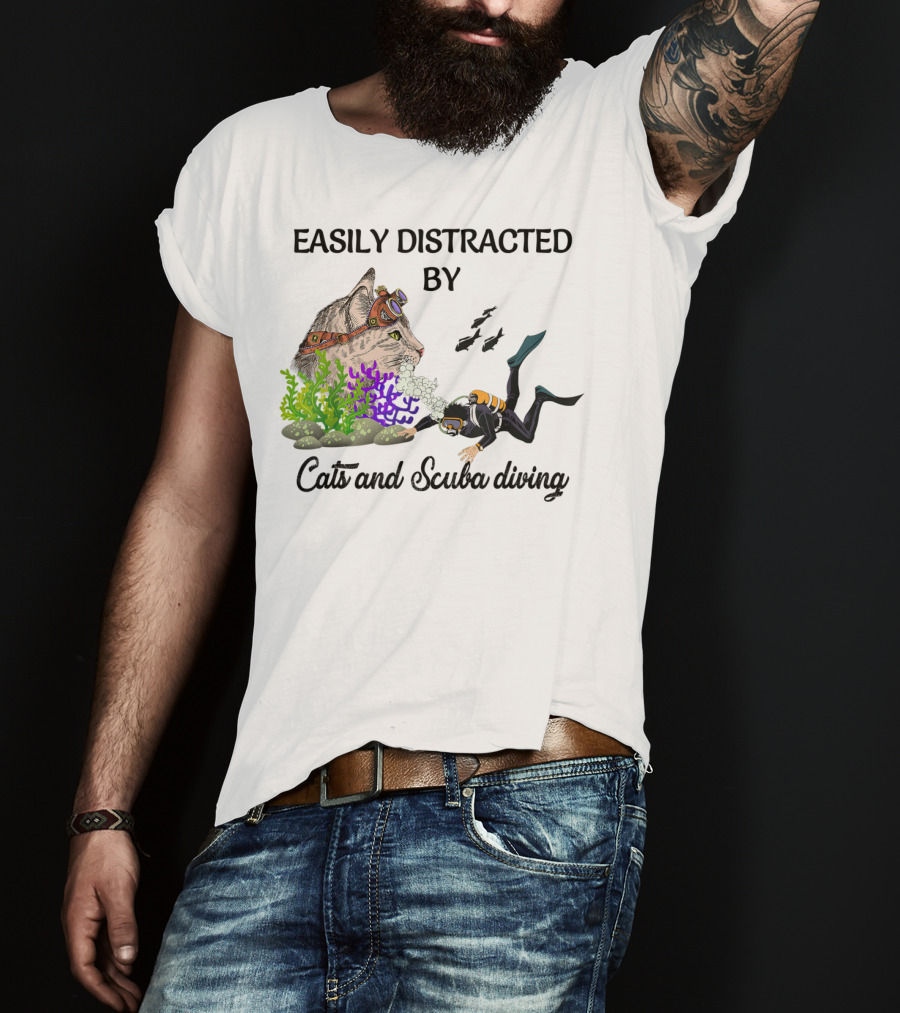 Easily Distracted By Cats And Scuba Diving Underwater Adventure T-Shirt