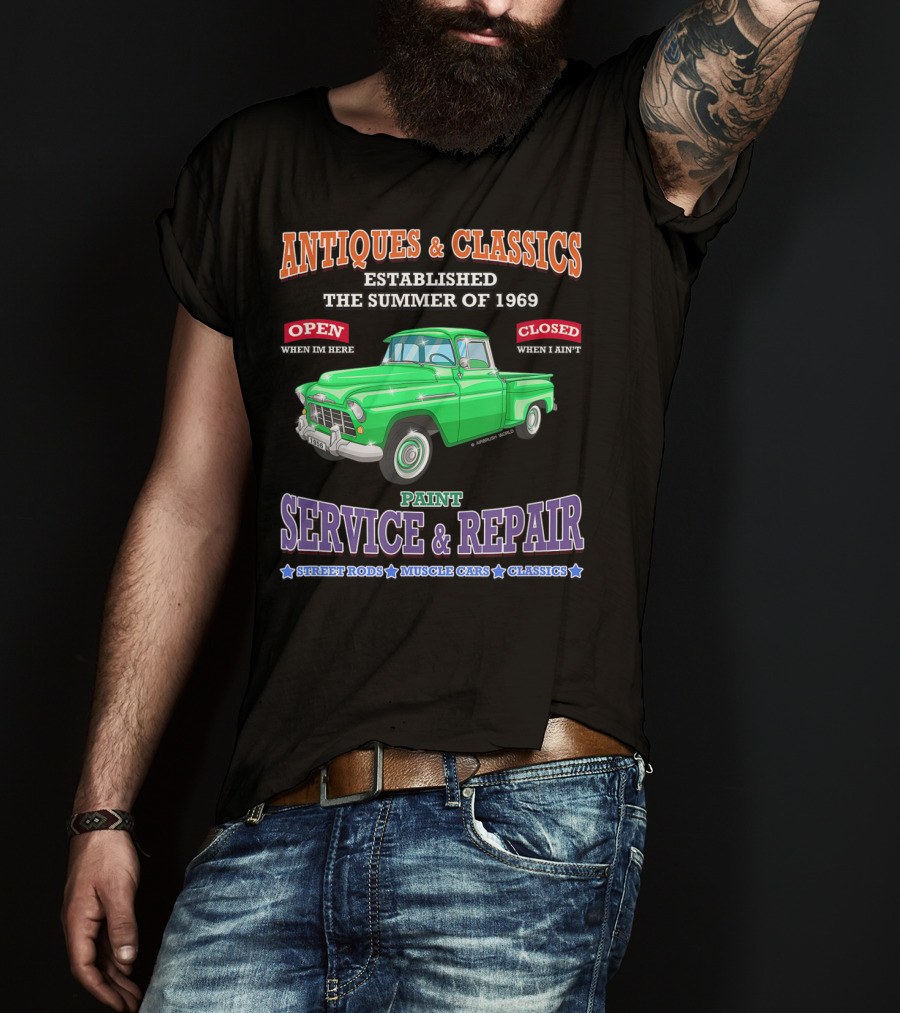 Antiques And Classics Established 1969 Green Truck Service Repair Street Rods Muscle Cars Classics T-Shirt