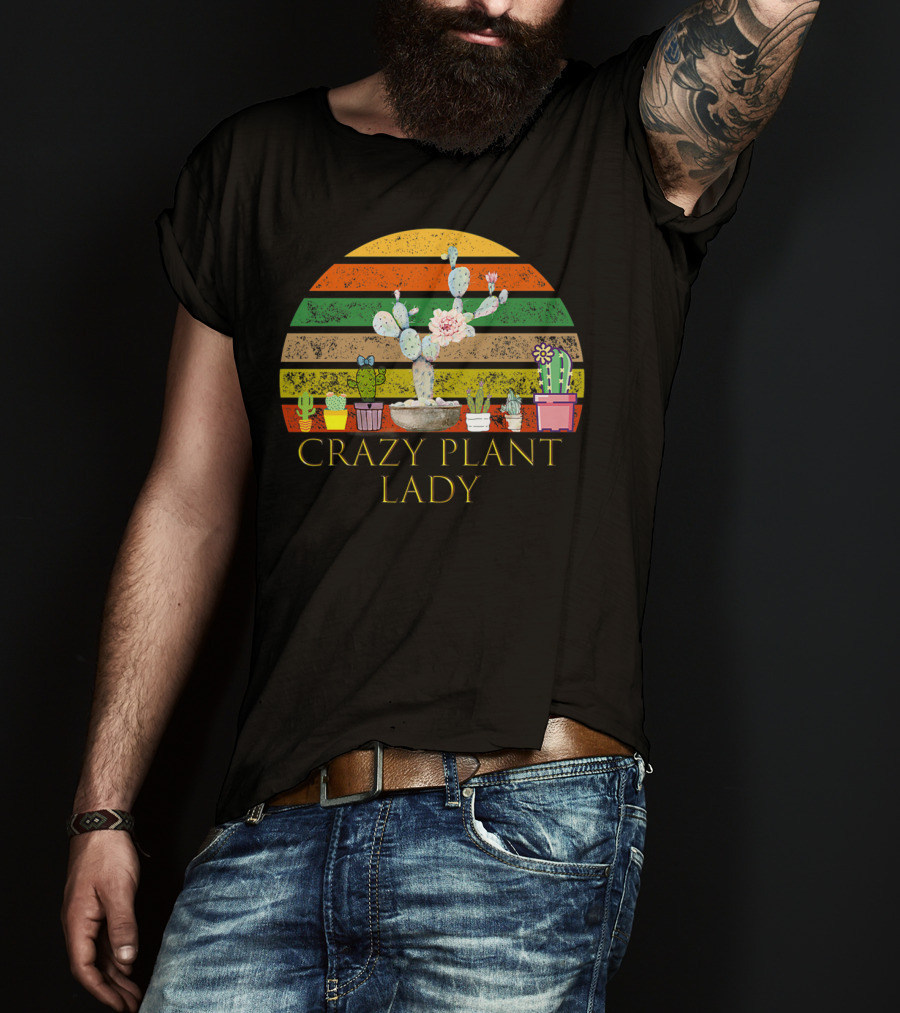 Crazy Plant Lady Funny Florist With Colorful Cactus And Succulents T-Shirt