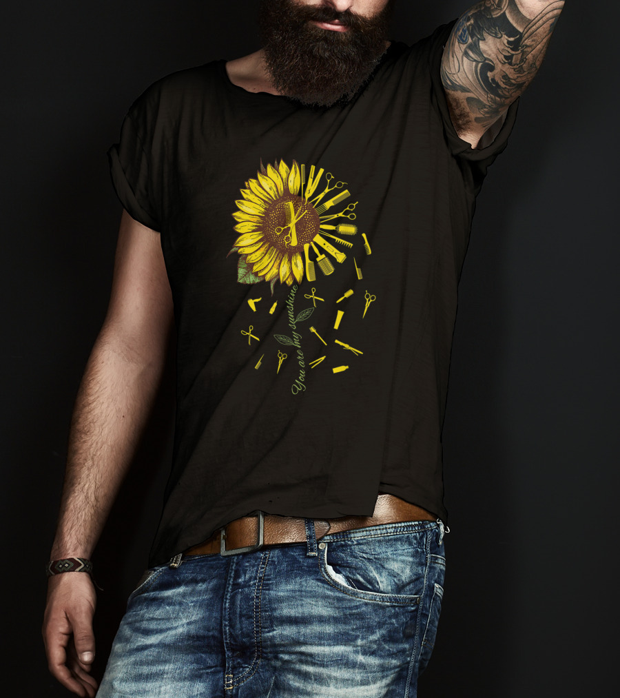 Hair Stylist Hair Dresser Barber You Are My Sunshine T-Shirt