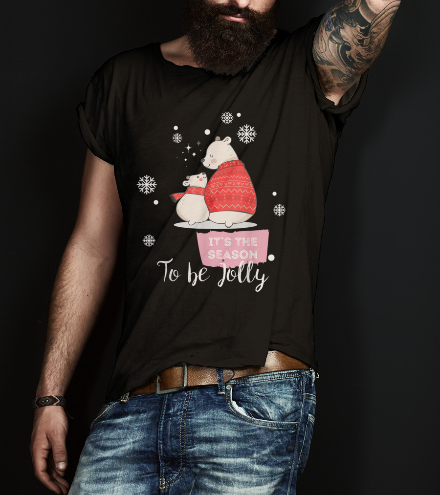 Mama Polar Bear It's The Season To Be Jolly T-Shirt